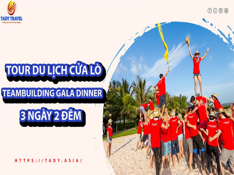 tour-du-lich-cua-lo-teambuilding-gala-dinner-3-ngay-2-dem1