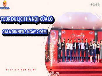 tour-du-lich-ha-noi-cua-lo-gala-dinner-3-ngay-2-dem